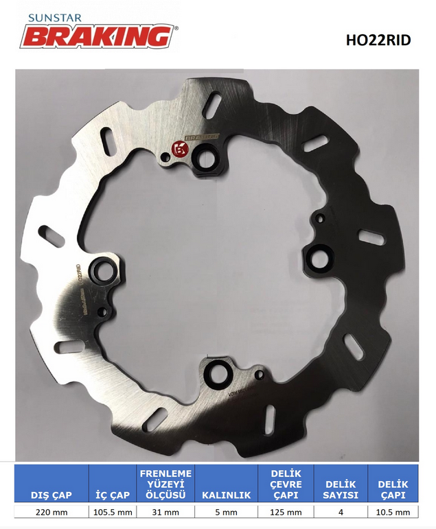 CBR 250R   CBR 1000RR/SP     CBR 600F    CBR 600RR     TRIUMP 1050  SPEED TRIPLE   675  DAYTONA   (BRAKING H022RID) DALGALI ARKA FREN DİSKİ